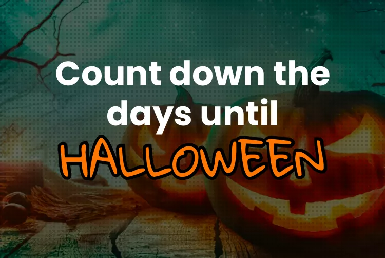 How many days until Halloween? See the countdown